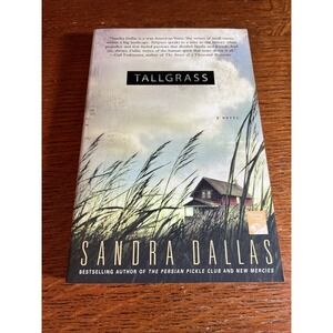 Tallgrass : A Novel by Sandra Dallas (2008, Trade Paperback)